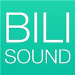 Bilisound(哔哩哔哩音频提取工具)v1.1.2免费版